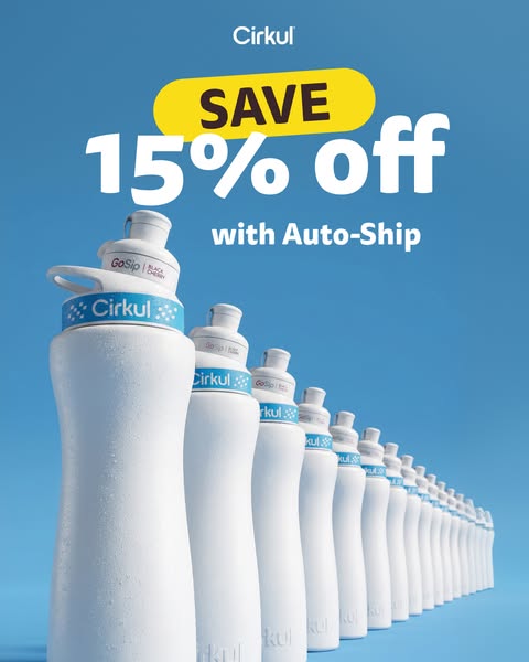 This ad features a line of Cirkul water bottles and advertises a 15% discount with auto-ship.