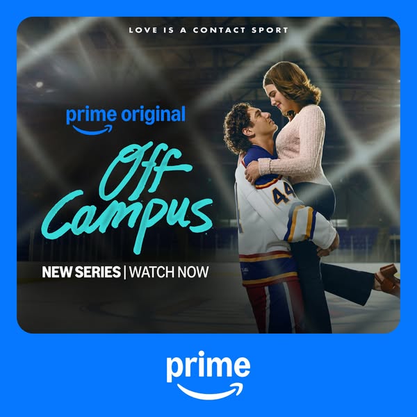 This image ad promotes the Prime Original series "Off Campus." It features a man in a hockey jersey carrying a