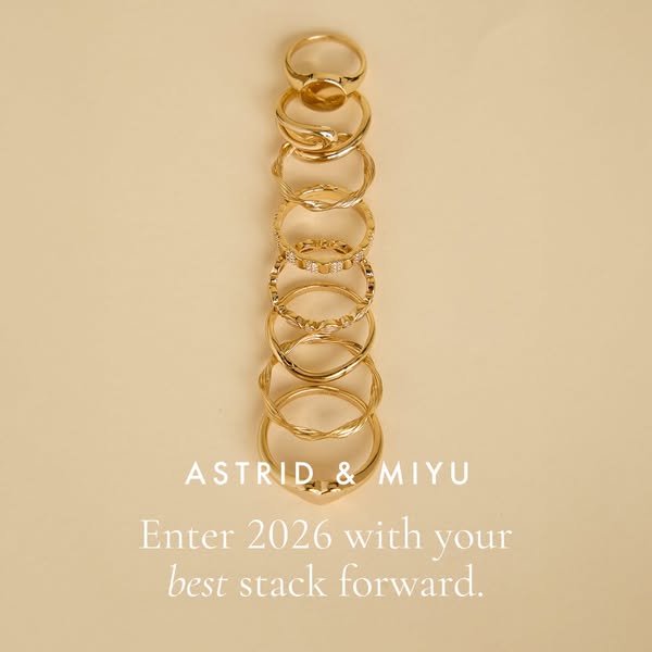 An image promoting Astrid & Miyu rings, encouraging viewers to start 2026 with a well-curated stack.