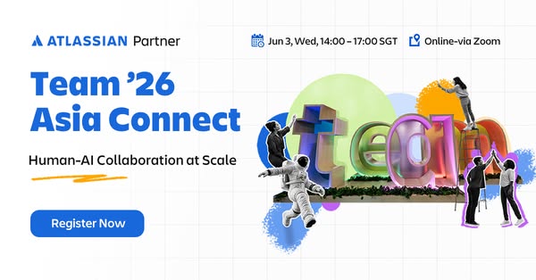 This ad promotes an Atlassian conference called Team '26 Asia Connect, focused on Human-AI Collaboration at Scale. T