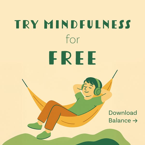 This ad promotes the Balance app, encouraging users to try mindfulness for free. The visual features a relaxed person in