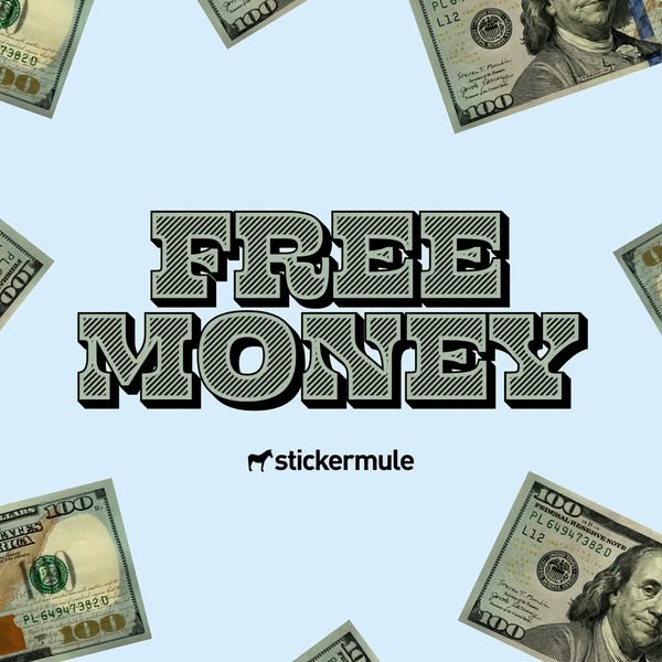 This image ad for Stickermule uses images of money and the phrase 'Free Money'.