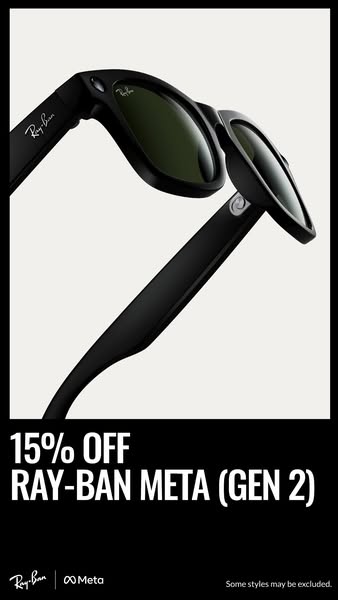 This image ad features the Ray-Ban Meta (Gen 2) smart glasses and promotes a limited-time offer of 15% off. The ad highl