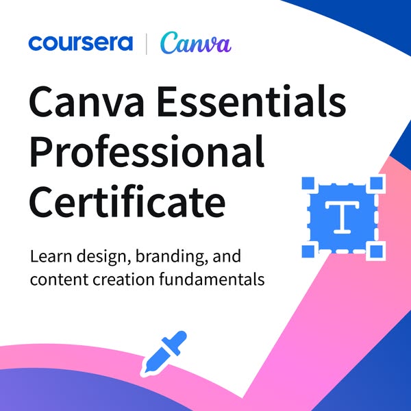 This ad promotes a Canva Essentials Professional Certificate offered through Coursera. The ad features design elements a