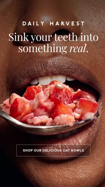 This ad by Daily Harvest features a close-up shot of a person eating a spoonful of a Daily Harvest oat bowl. The ad is d