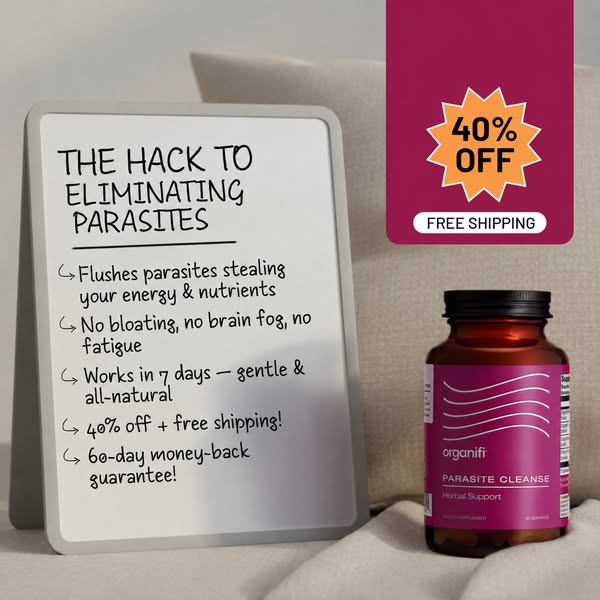 The image promotes Organifi's Parasite Cleanse product. It highlights the benefits of eliminating parasites such as 