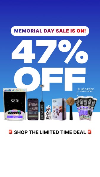 This ad promotes a sale of Everyday Dose products for Memorial Day with a discount of 47% off, plus 5 free travel packs.