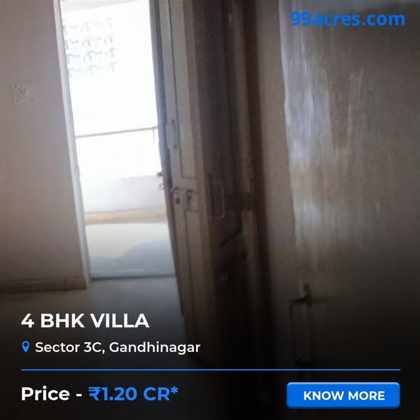 This ad promotes a 4 BHK villa in Sector 3C, Gandhinagar, with a price of ₹1.20 CR. The ad uses a direct and straightfor