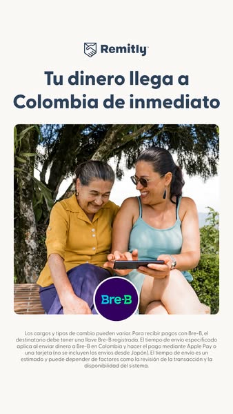 This Remitly ad promotes the ability to send money to Colombia instantly through the Bre-B app. The image shows two wome
