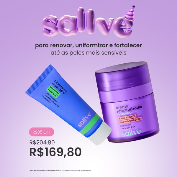 This ad for Sallve skincare products features two products, the Hidratante Reparador and the Creme Retexturizador Noturn