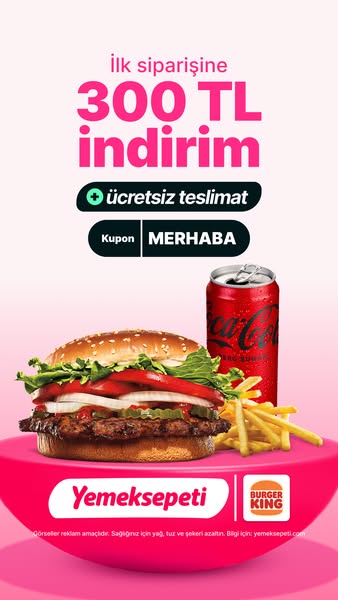 This ad promotes a discount offer for Burger King through Yemeksepeti for first-time orders. It features a close-up shot