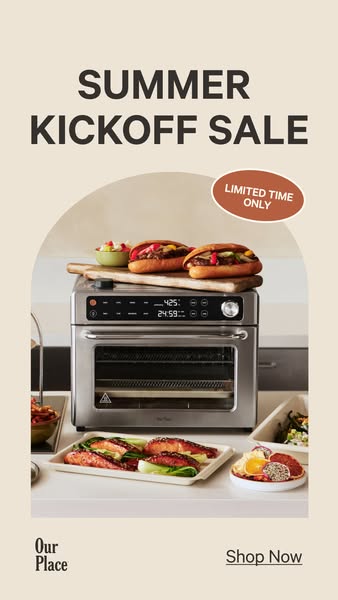 This ad for Our Place promotes their summer kickoff sale by highlighting the versatility of their oven in preparing a va