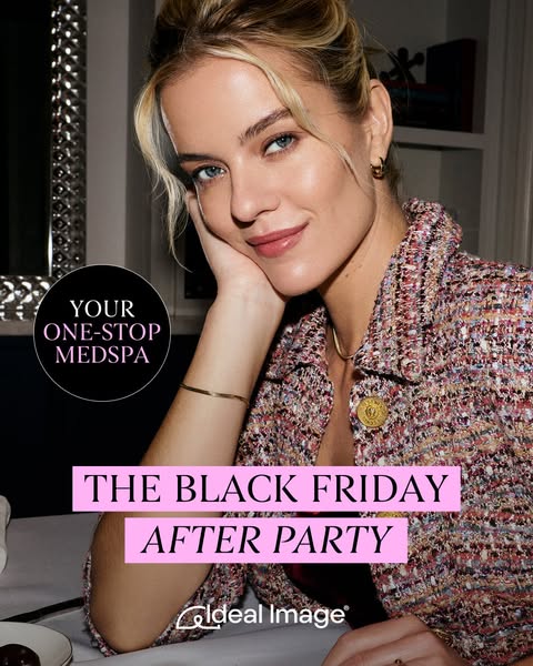 This image ad for Ideal Image promotes their Black Friday After Party. It features a woman in a tweed jacket with the te