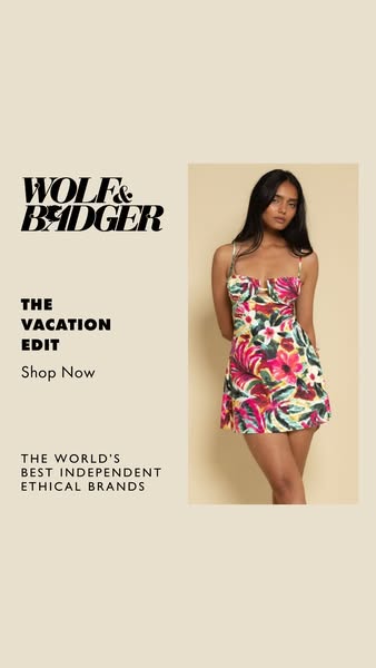 This ad for Wolf & Badger features a model wearing a dress as part of the brand's vacation edit. The ad highligh