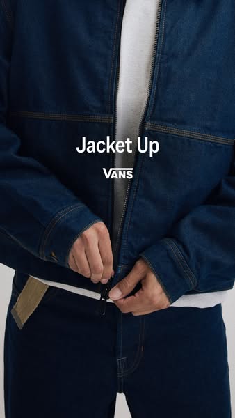 This ad focuses on a person zipping up a Vans brand denim jacket. The ad includes the headline text, "Jacket Up&quo