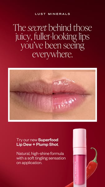 This ad for Lust Minerals' Superfood Lip Dew + Plump Shot uses a before-and-after image to highlight the product'