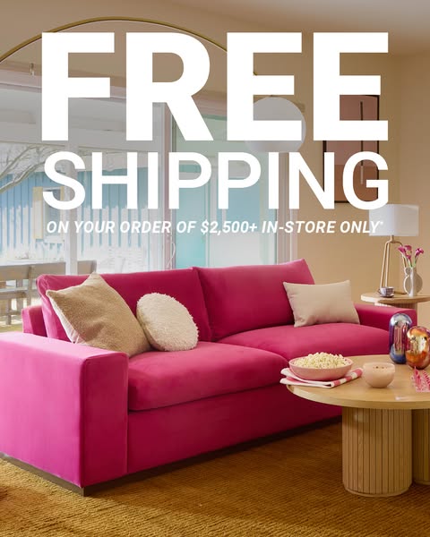 This image ad promotes a furniture company with an offer for free shipping on in-store orders of $2,500 or more. The ad 