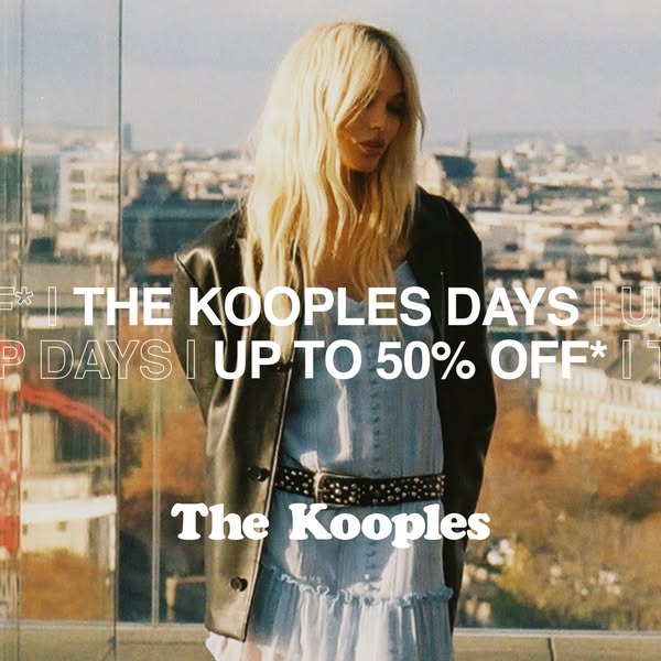 This image ad by The Kooples promotes their sales event, The Kooples Days, with up to 50% off. A model stands in front o