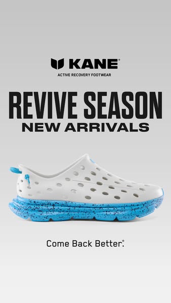 This image ad is promoting Kane active recovery footwear. The ad highlights new arrivals for the revive season and encou