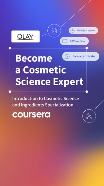 This ad is an advertisement for an online course about cosmetic science offered through Coursera.