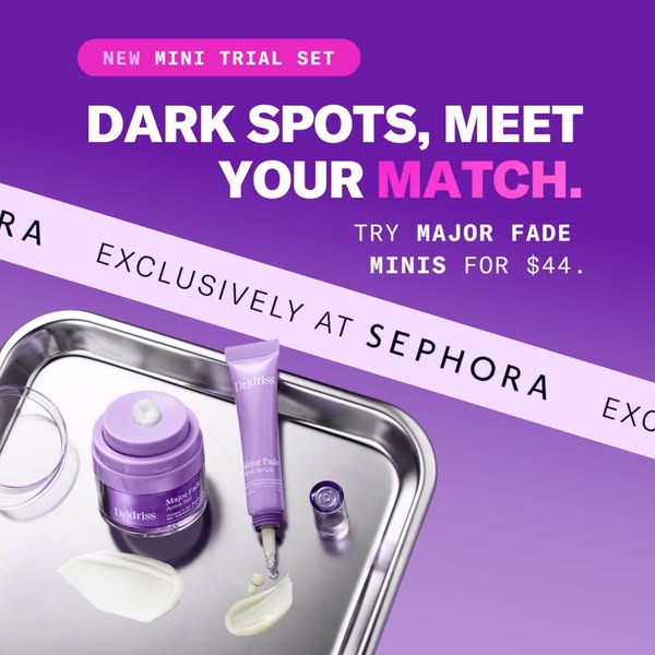 This ad promotes a mini trial set of dark spot correcting products from Dridriss, available exclusively at Sephora for $