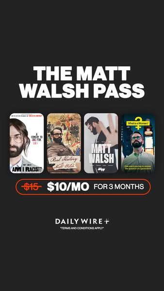 Matt Walsh ad