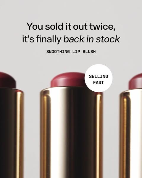 This ad announces that the Smoothing Lip Blush is back in stock after being sold out twice.