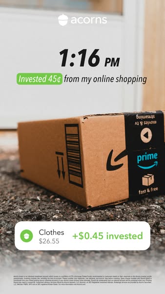 This ad promotes Acorns, an investment app, by showing how small investments can be made through everyday online shoppin