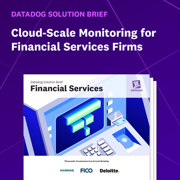 This ad promotes Datadog's cloud-scale monitoring solutions for financial services firms. It features a solution bri
