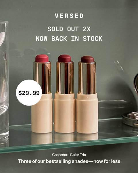 This ad showcases a trio of lipstick products from the Versed brand. The products are displayed on a glass shelf, and th