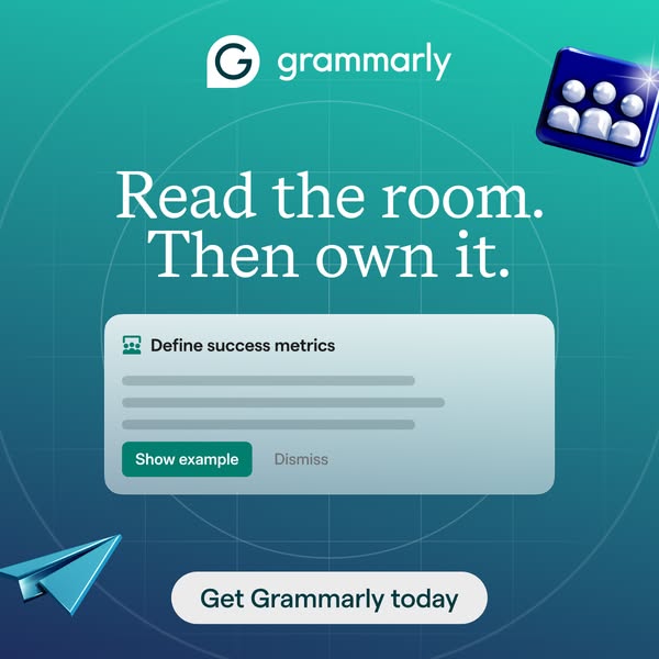 This ad for Grammarly highlights the product's ability to help users 'read the room' and 'own it' by