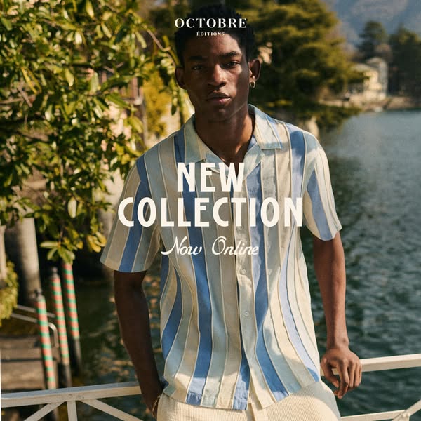 An ad showcasing the new collection by Octobre Editions, featuring a male model wearing a striped shirt and beige pants 