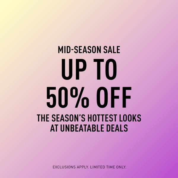 The ad features a mid-season sale with up to 50% off on the season's hottest looks.