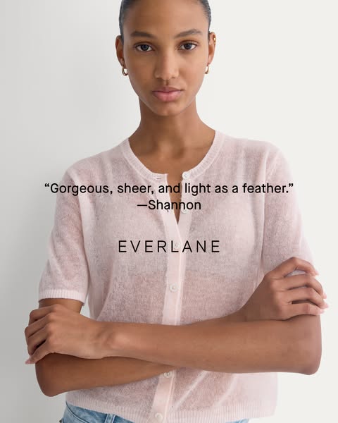 This is a testimonial ad for Everlane featuring a quote from Shannon stating, "Gorgeous, sheer, and light as a feat