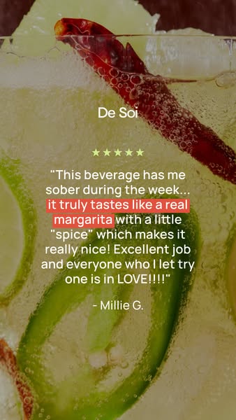 This ad features a testimonial for De Soi, emphasizing its taste as a margarita alternative for the week.