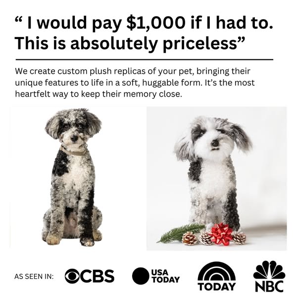 This ad promotes Cuddle Clones, a company that creates custom plush replicas of your pet. The ad features a quote from a