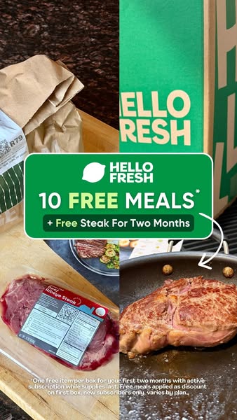 This ad for Hello Fresh promotes a limited-time offer of 10 free meals and free steak for two months.