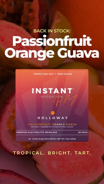 The ad is promoting Instant Hydration's Passionfruit Orange Guava electrolyte drink mix. It uses bright, tropical co