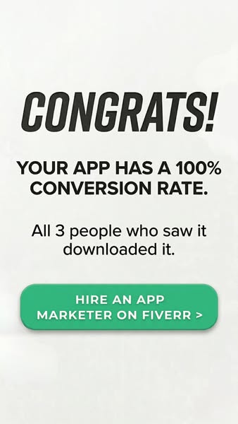 This ad presents a humorous take on app conversion rates. It congratulates the viewer on a 100% conversion rate, but poi