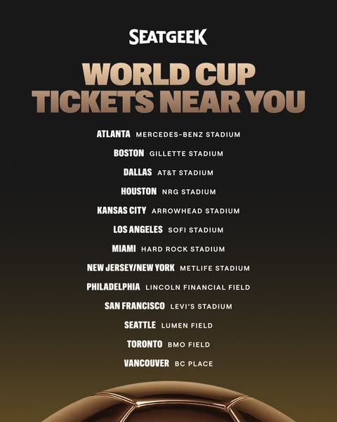 This ad promotes SeatGeek as a place to buy World Cup tickets. It lists a number of cities and stadiums where the games 