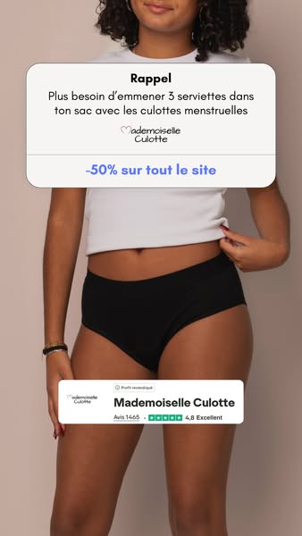 This image ad for Mademoiselle Culotte promotes their menstrual underwear. It features a woman wearing the underwear and