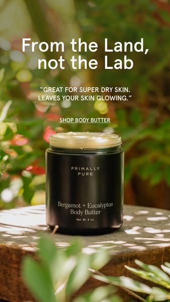 This ad showcases the Primaly Pure Bergamot + Eucalyptus Body Butter. It highlights the brand's commitment to using 