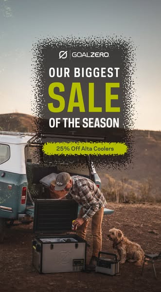 This ad for Goal Zero features a person and dog in front of a car with the back open, stocking an Alta cooler. The ad pr