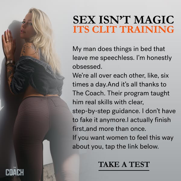 This ad for The Coach features a testimonial from a woman who claims that her man has learned skills from The Coach'