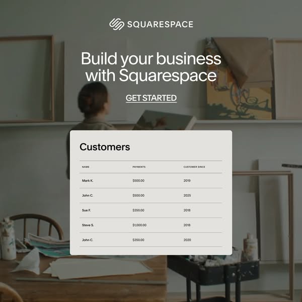 This ad promotes Squarespace as a tool to build your business. It features a screenshot of a customer list, implying tha