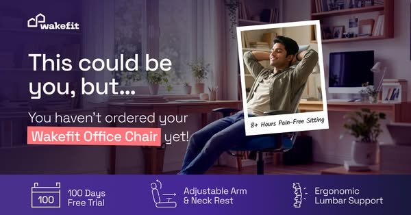An image ad for the Wakefit Office Chair. It shows an aspirational version of the viewer sitting comfortably in their ho