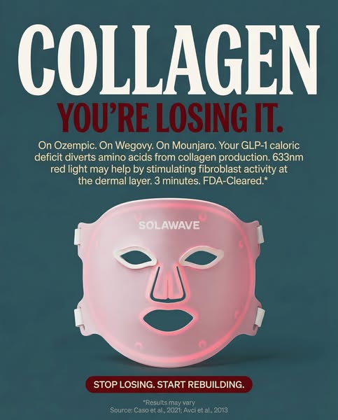 This ad highlights how diets and weight loss drugs can cause a reduction in collagen. It then promotes the Solawave LED 