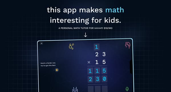 This ad promotes a math app for kids that makes learning math interesting. It highlights the app's ability to provid