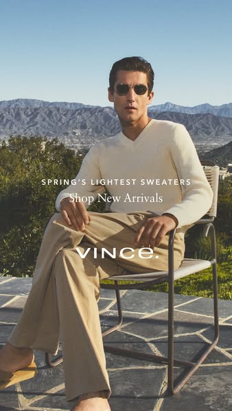 This ad showcases Vince's spring sweaters through a lifestyle shot of a male model wearing the apparel. The ad promp