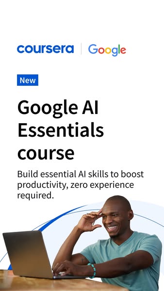 This ad promotes a Google AI Essentials course on Coursera, emphasizing the development of essential AI skills to boost 